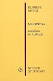 Massinissa : Numidien Im Aufbruch, Storm, Elfriede, 3515078290