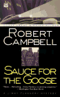 Front cover for the book Sauce for the Goose by Robert Wright Campbell