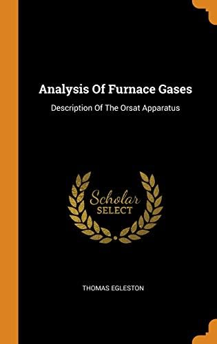 Analysis of Furnace Gases: Description of the Orsat Apparatus