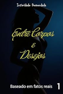 Livro A paixão pode ser um campo de jogo perigoso. (Entres Corpos e Desejos - Edição Detalhes Livro 1)