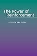 The Power of Reinforcement (Alternatives in Psychology) (Suny Series, Alternatives in Psychology)