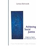 Front cover for the book Achieving Social Justice: Indigenous Rights and Australia's Future by Larissa Behrendt