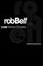 Rob Bell and a New American Christianity - Book by Rob Bell