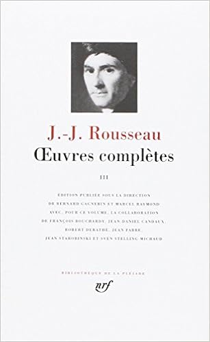 Oeuvres Completes 3 Bibliotheque De La Pleiade French Edition Bibliotheque De La Pleiade 169 Jean Jacques Rousseau 9782070104901 Amazon Com Books