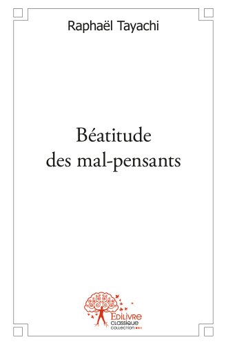 Béatitude des mal-pensants