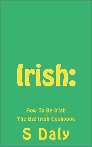 The Big Irish Cookbook How To Be Irish Irish Travel Europe