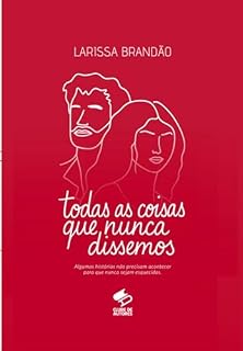 Livro Todas As Coisas Que Nunca Dissemos