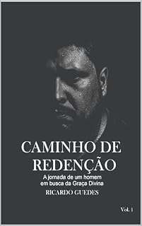 Livro Caminho de Redenção: A jornada de um homem em busca da Graça Divina