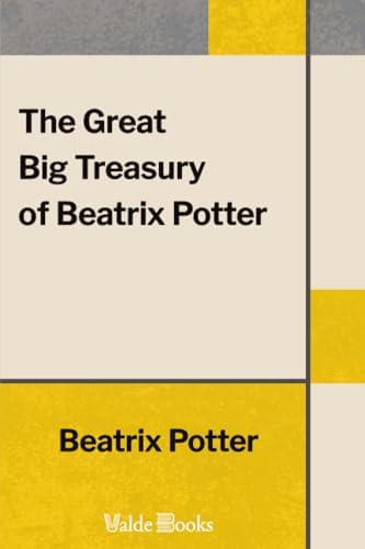 The Great Big Treasury of Beatrix Potter: Potter, Beatrix