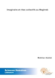 Imaginaire et rites collectifs au Maghreb