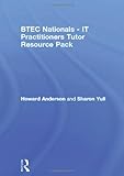 BTEC Nationals - IT Practitioners Tutor Resource Pack, Anderson, Howard and Yull, Sharon, 0750656875