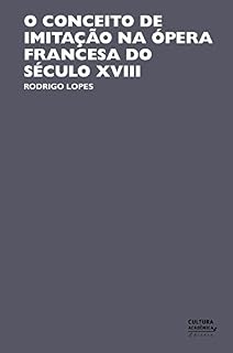 Livro O conceito de imitação na ópera francesa do século XVIII
