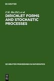 Dirichlet Forms and Stochastic Processes : Proceedings of the International Conference, Beijing, China, October 25-31, 1993, , 3110142848