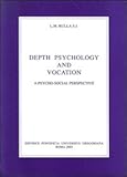 Depth Psychology and Vocation : A Psycho-Social Perspective, Rulla, Luigi M., 887652374X