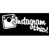 Instagram This JDM Decal Vinyl Sticker|Cars Trucks Vans Walls Laptop| White |7.5 x 3 in|LLI344