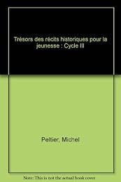 Trésors des récits historiques pour la jeunesse