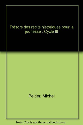 Trésors des récits historiques pour la jeunesse
