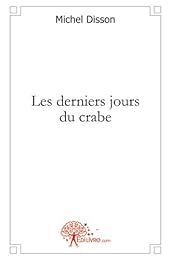 Les  derniers jours du crabe