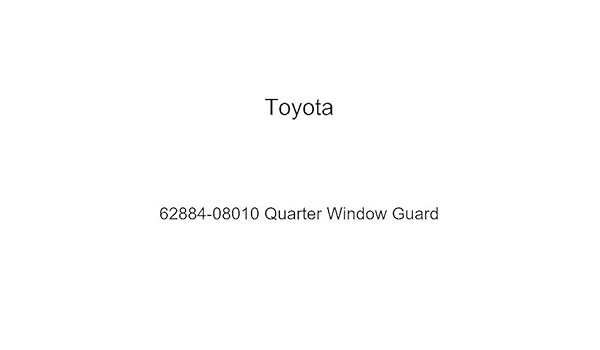 Amazon Com Genuine Toyota 624 Quarter Window Guard Automotive