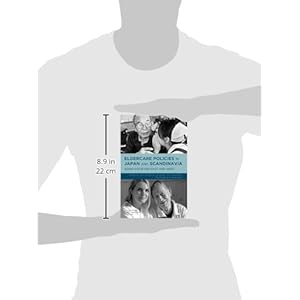 Eldercare Policies in Japan and Scandinavia: Aging Societies East and West