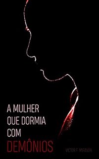Livro A Mulher que Dormia com Demônios