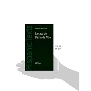La casa de Bernarda Alba: by Federico García Lorca (Hispanic Texts MUP) (English and Spanish Edition)