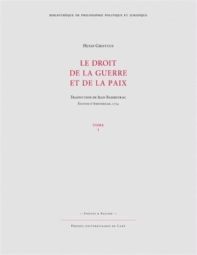 Le  droit de la guerre et de la paix