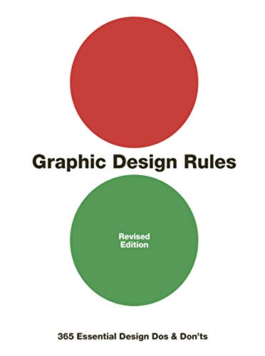 Graphic Design Rules:365 Essential Design Dos and Don'ts