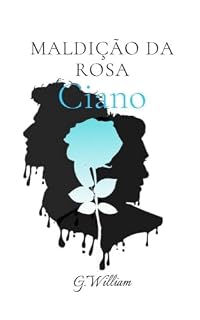 Livro Maldição da Rosa Ciano: 2 livro da Trilogia Maldição da Rosa