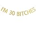 Santonila I'M 30 Bitches Banner Pink Sash DIRTY 30 30th Birthday Party Decoration