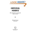 Imperial Hubris: Why the West Is Losing the War on Terror