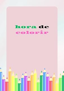 Livro Hora de Colorir: Colorir