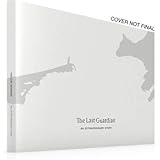 Last Guardian An Extraordinary Story