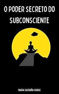 Livro O Poder Secreto do Subconsciente