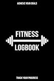 Fitness Logbook: Workout Log Book, Fitness Planner, Gym Journal: 24 Weeks, Undated - Track Workouts, by