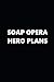 2019 Weekly Planner TV Theme Soap Opera Hero Plans 134 Pages: 2019 Planners Calendars Organizers Dat by Distinctive Journals