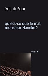 Qu'est-ce que le mal, monsieur Haneke?