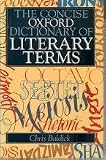 The Concise Oxford Dictionary of Literary Terms by 