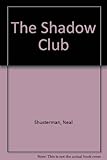 The Shadow Club