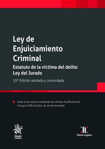 Ley de Enjuiciamiento Criminal. Estatuto de la víctima del delito Ley del Jurado 33ª Edici&oacute;n 2024 (T
