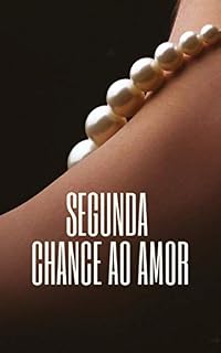 Livro Segunda Chance ao Amor