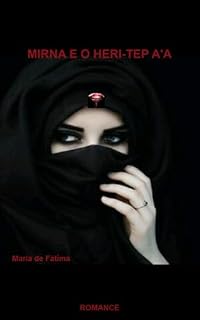 Livro MIRNA E O HERI-TEP A'A : Romance