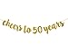 FECEDY Glittery Gold Cheers to 50 Years Banner for 50th Birthday Decorations