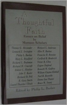 A Thoughtful Faith Essays on Belief By Mormon S... 0939651025 Book Cover