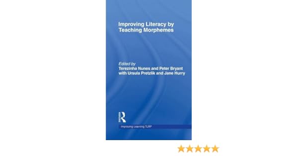 Amazon Com Improving Literacy By Teaching Morphemes Improving