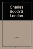 Front cover for the book Charles Booth's London: A portrait of the poor at the turn of the century by Charles Booth