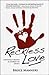Bruce Manners, Reckless Love 1921292571 Book Cover