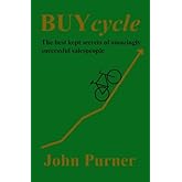 BUYcycle: The Best Kept Secrets of Amazingly Successful Salespeople