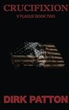 Crucifixion: V Plague Book 2 (Volume 2)