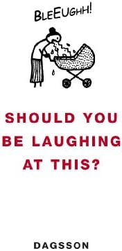 Should You be Laughing at This? Kindle Edition